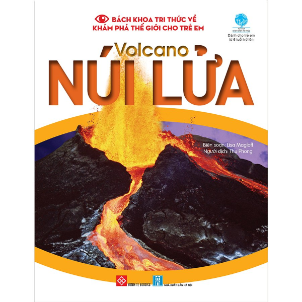 Bách Khoa Tri Thức Về Khám Phá Thế Giới Cho Trẻ Em - Volcano - Núi Lửa