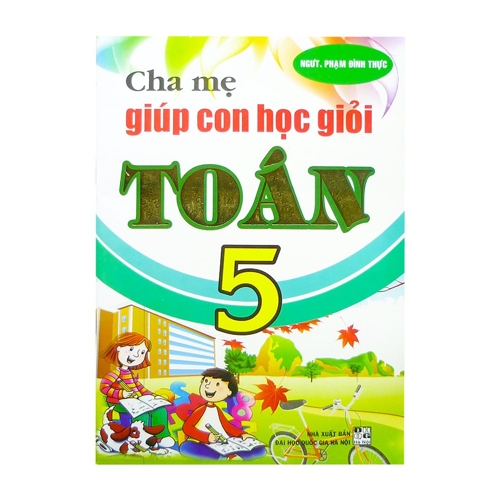 Cha Mẹ Giúp Con Học Giỏi Toán 5