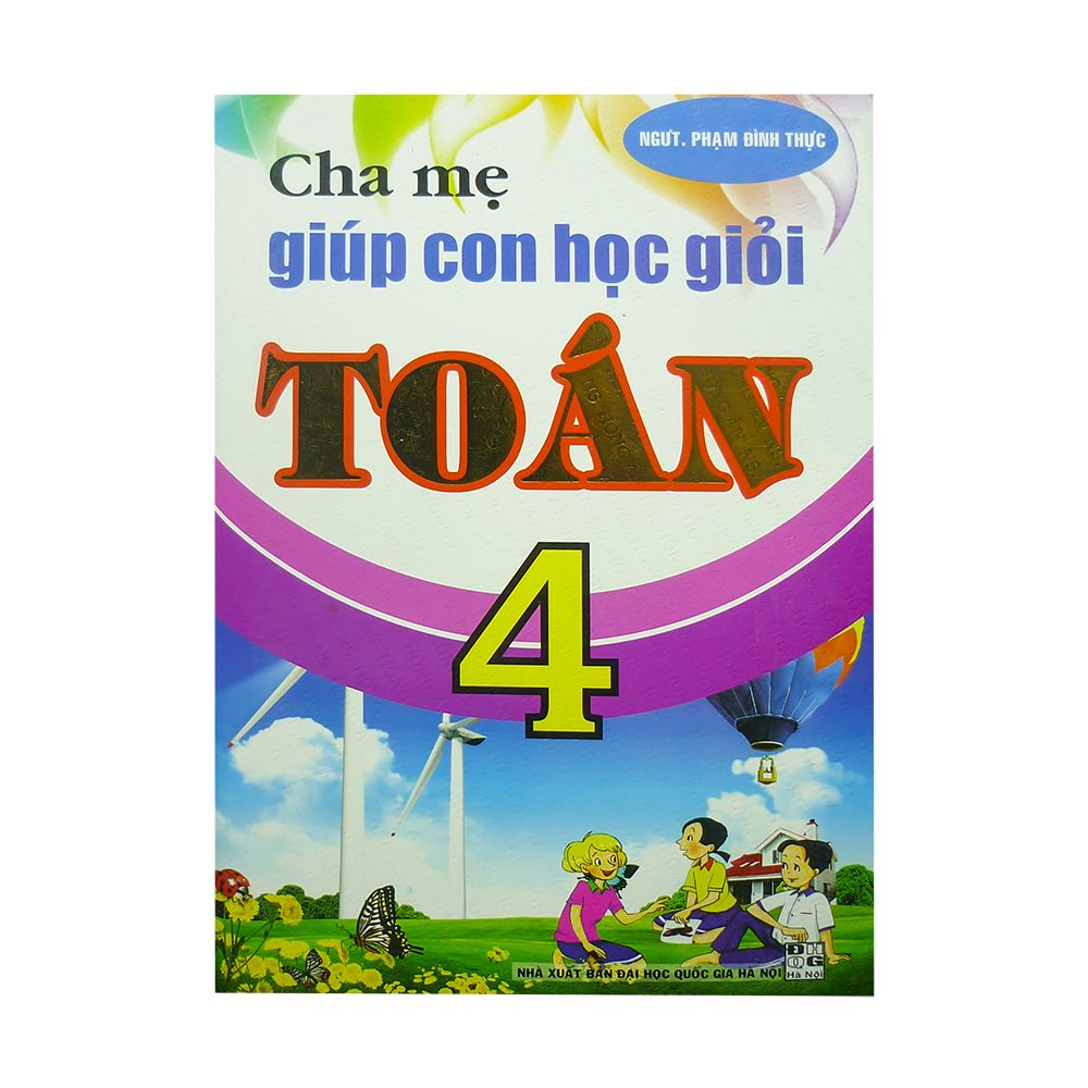 Cha Mẹ Giúp Con Học Giỏi Toán Lớp 4