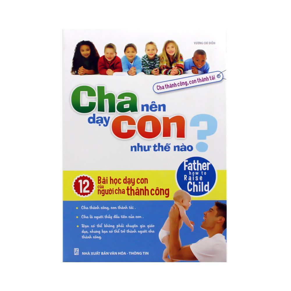Cha Nên Dạy Con Như Thế Nào ?
