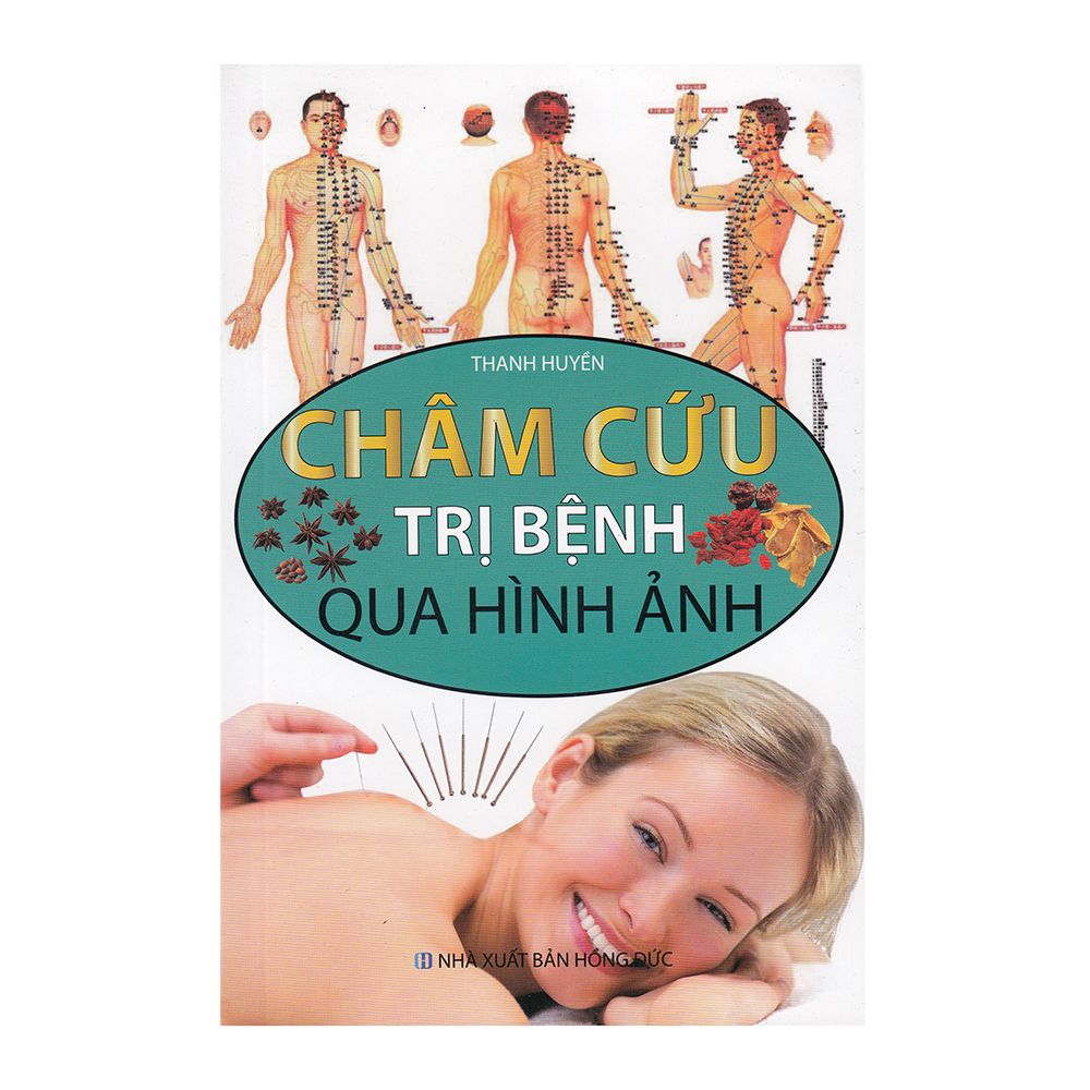 Châm Cứu Trị Bệnh Qua Hình Ảnh (Màu)