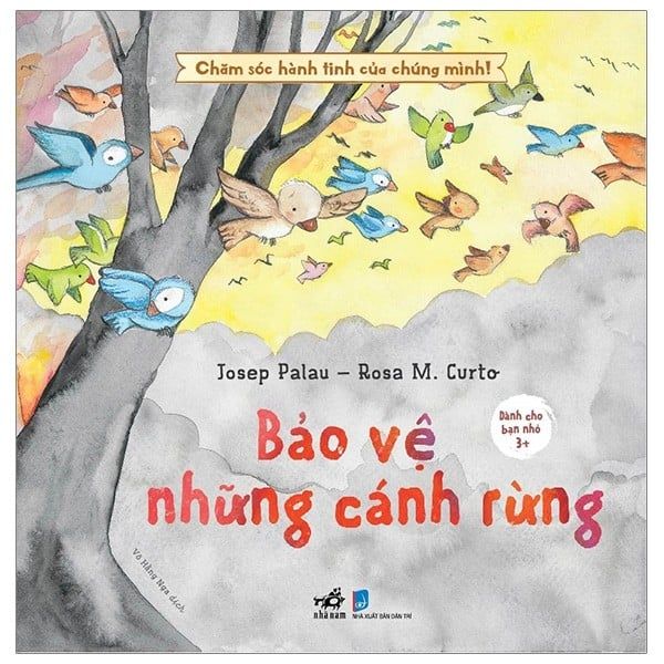 Chăm Sóc Hành Tinh Của Chúng Mình - Bảo Vệ Những Cánh Rừng