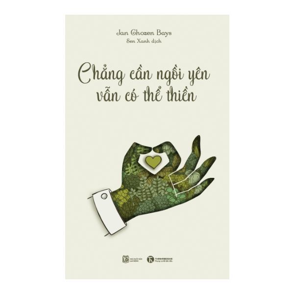 Chẳng Cần Ngồi Yên Vẫn Có Thể Thiền
