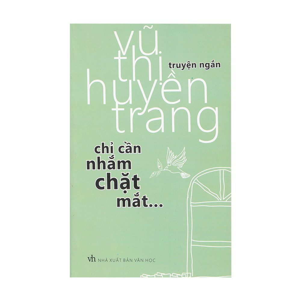 Chỉ Cần Nhắm Chặt Mắt