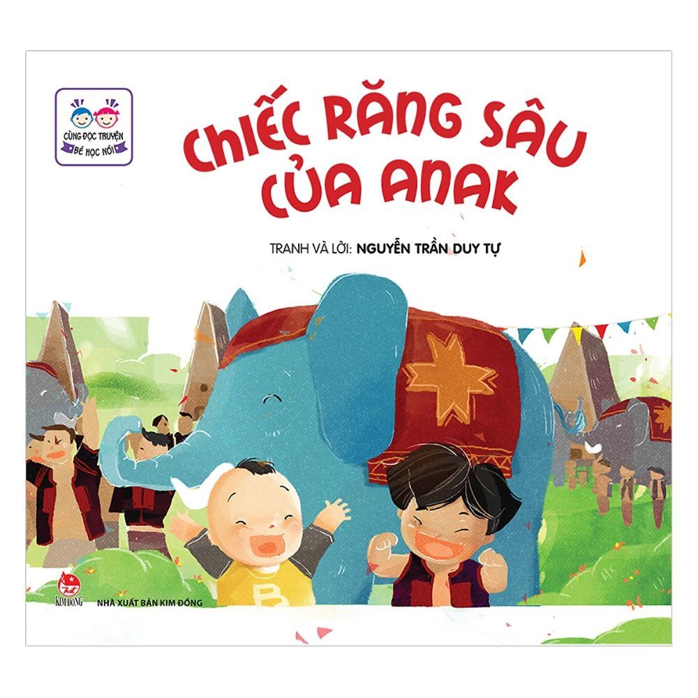 Cùng Đọc Truyện - Bé Học Nói: Chiếc Răng Sâu Của Anak