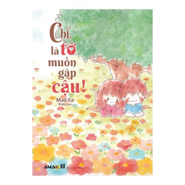 Chỉ Là Tớ Muốn Gặp Cậu