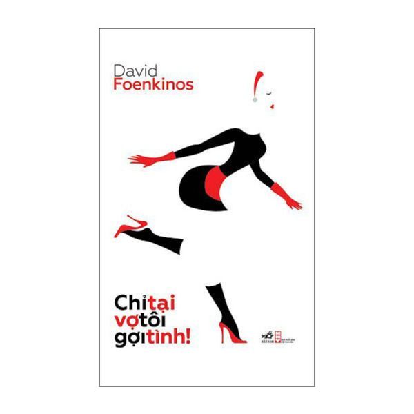 Chỉ Tại Vợ Tôi Gợi Tình