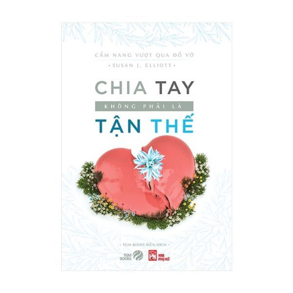 Chia Tay Không Phải Là Tận Thế