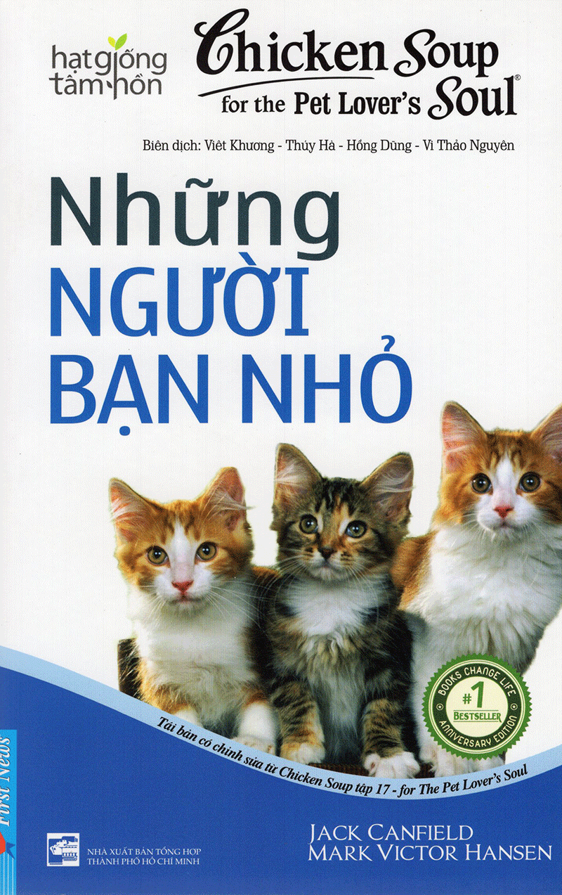 Chicken Soup For The Soul (Tập 17) - Những Người Bạn Nhỏ