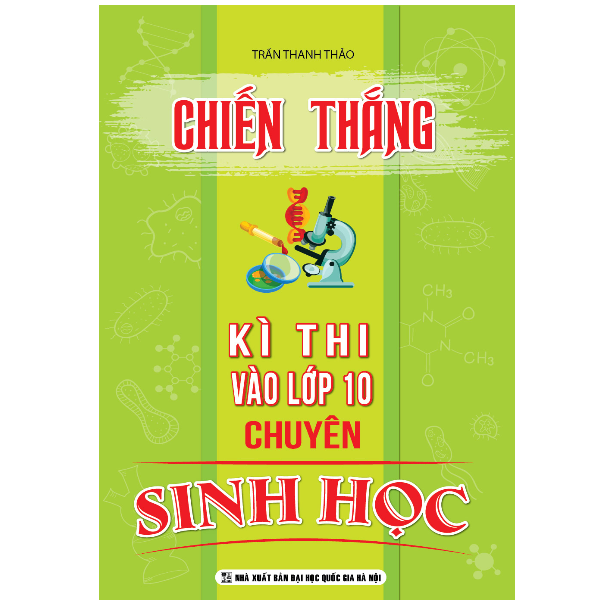 Chiến Thắng Kì Thi Vào Lớp 10 Chuyên Sinh Học