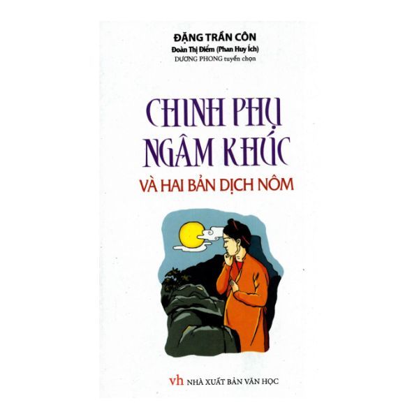 Chinh Phụ Ngâm Khúc Và Hai Bản Dịch Nôm
