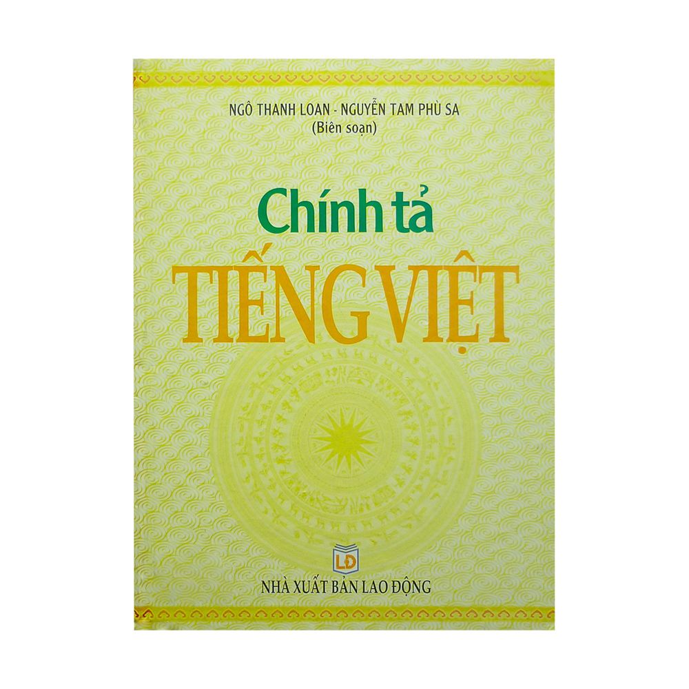 Chính Tả Tiếng Việt (NXB Lao Động)