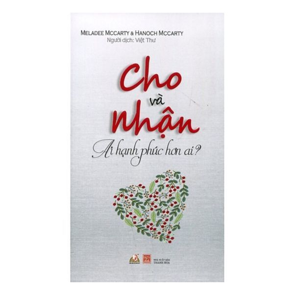 Cho Và Nhận Ai Hạnh Phúc Hơn Ai? (Tái Bản 2016)