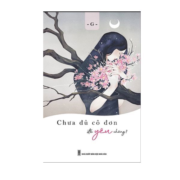 Chưa Đủ Cô Đơn Để Yêu Chăng?