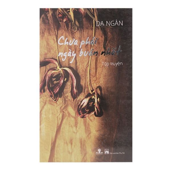 Chưa Phải Ngày Buồn Nhất