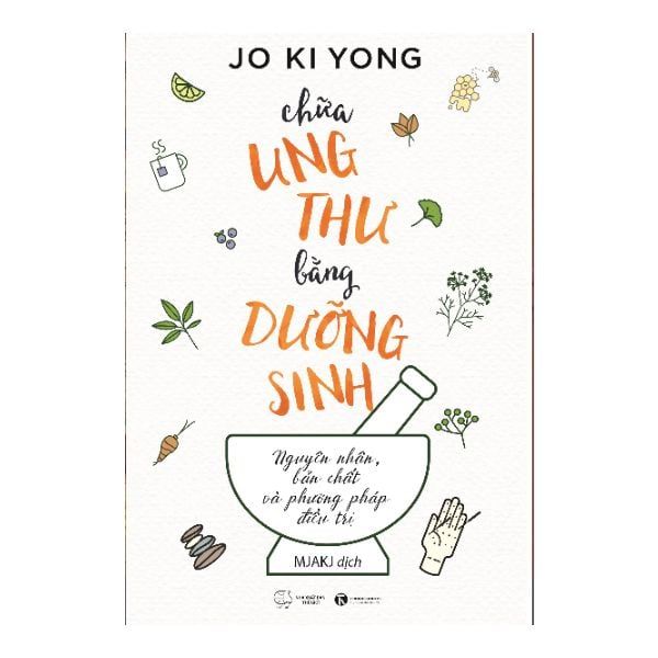 Chữa Ung Thư Bằng Phương Pháp Dưỡng Sinh