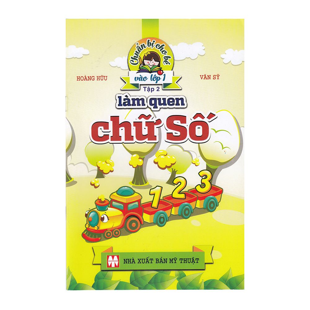 Chuẩn Bị Cho Bé Vào Lớp 1 (Tập 2) - Làm Quen Với Chữ Số