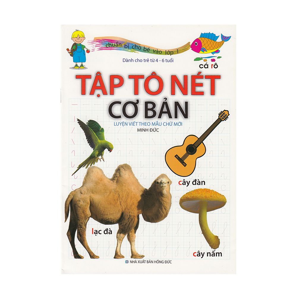 Chuẩn Bị Cho Bé Vào Lớp 1: Tập Tô Nét Cơ Bản