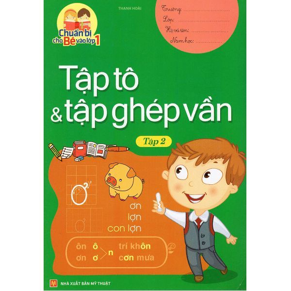 Chuẩn Bị Cho Bé Vào Lớp 1 - Tập Tô & Tập Ghép Vần (Tập 2)