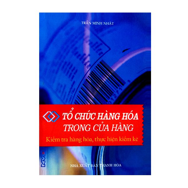 Tổ Chức Hàng Hoá Trong Cửa Hàng - Kiểm Tra Hàng Hoá, Thực Hiện Kiểm Kê