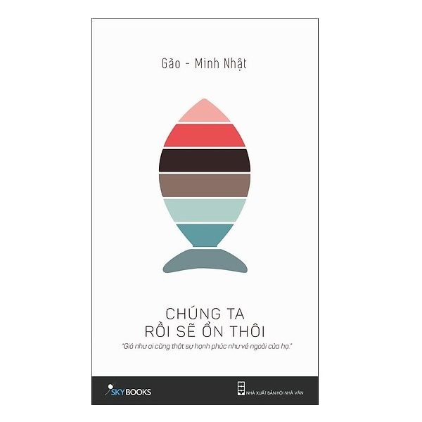 Chúng Ta Rồi Sẽ Ổn Thôi