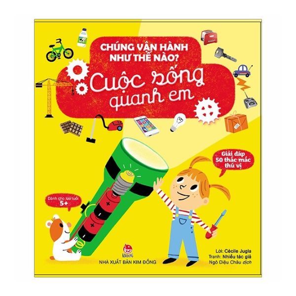 Chúng Vận Hành Như Thế Nào? - Cuộc Sống Quanh Em