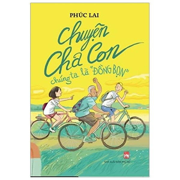 Chuyện Cha Con Chúng Ta Là
