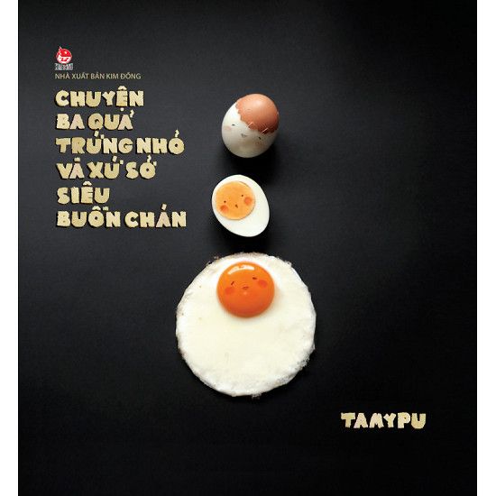 Chuyện Ba Quả Trứng Nhỏ Và Xử Sở Siêu Buồn Chán