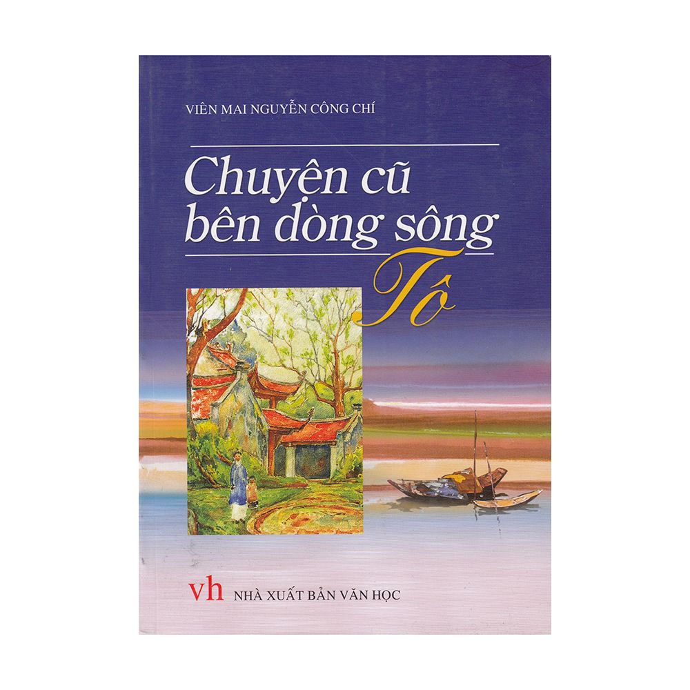 Chuyện Cũ Bên Dòng Sông Tô