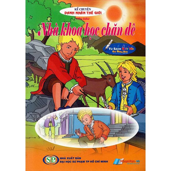Kể Chuyện Danh Nhân Thế Giới - Nhà Khoa Học Chăn Dê - Kèm File Âm Thanh