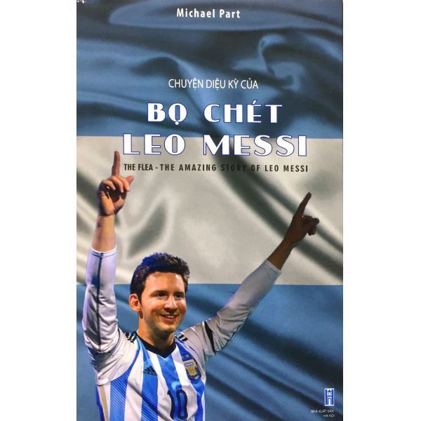 Chuyện Diệu Kỳ Của Bọ Chét - Leo Messi