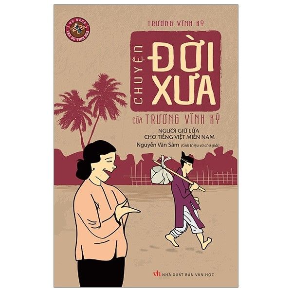 Chuyện Đời Xưa Của Trương Vĩnh Ký (Sắp Phát Hành)