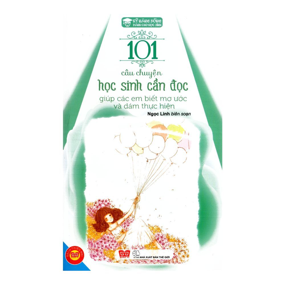101 câu chuyện học sinh cần đọc giúp các em biết mơ ước và dám thực hiện