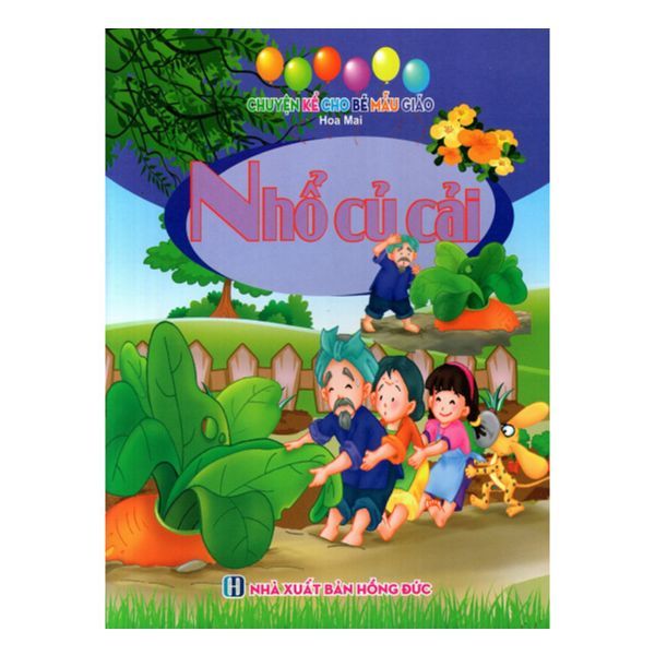 Chuyện Kể Cho Bé Mẫu Giáo - Nhổ Củ Cải