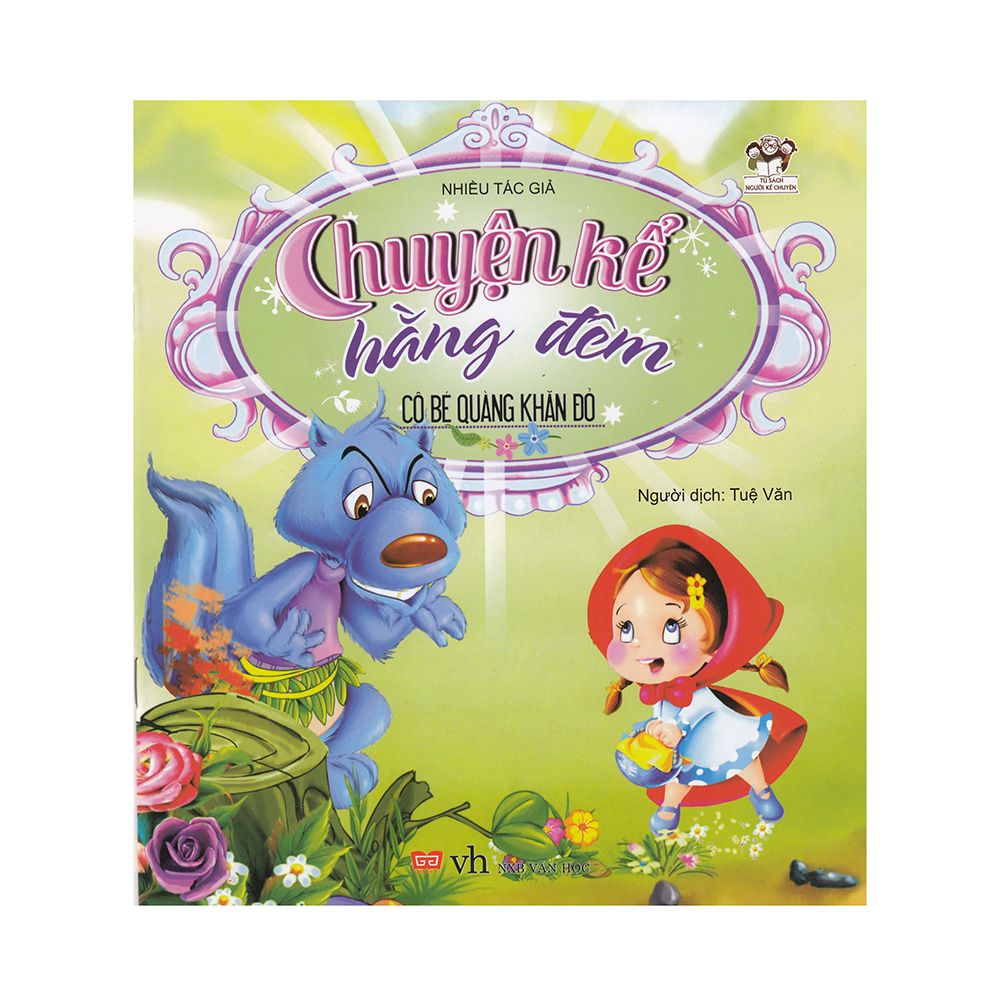 Chuyện Kể Hằng Đêm Cho Bé - Cô Bé Quàng Khăn Đỏ