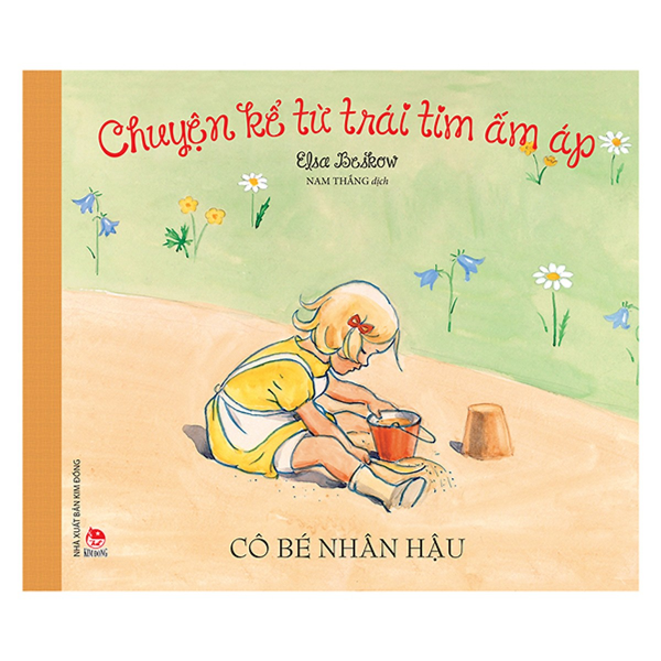 Chuyện Kể Từ Trái Tim Ấm Áp - Cô Bé Nhân Hậu