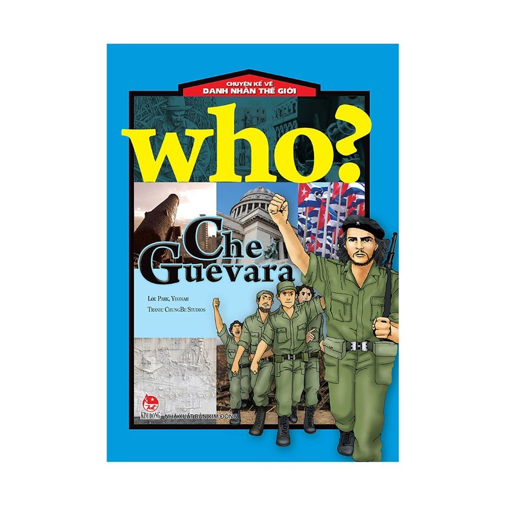 Chuyện Kể Về Danh Nhân Thế Giới - Che Guevara