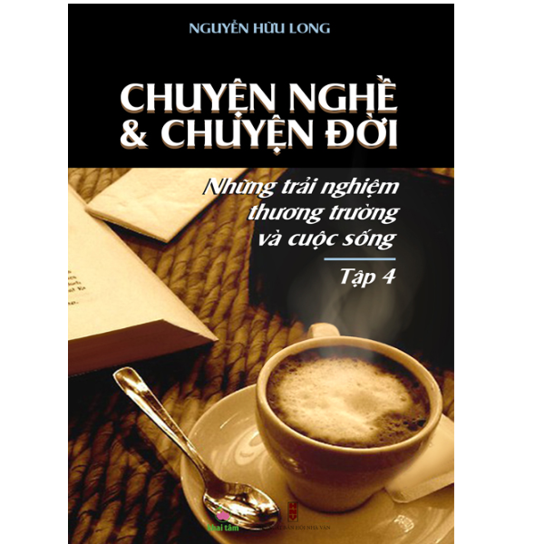 Chuyện Nghề Và Chuyện Đời - Tập 4