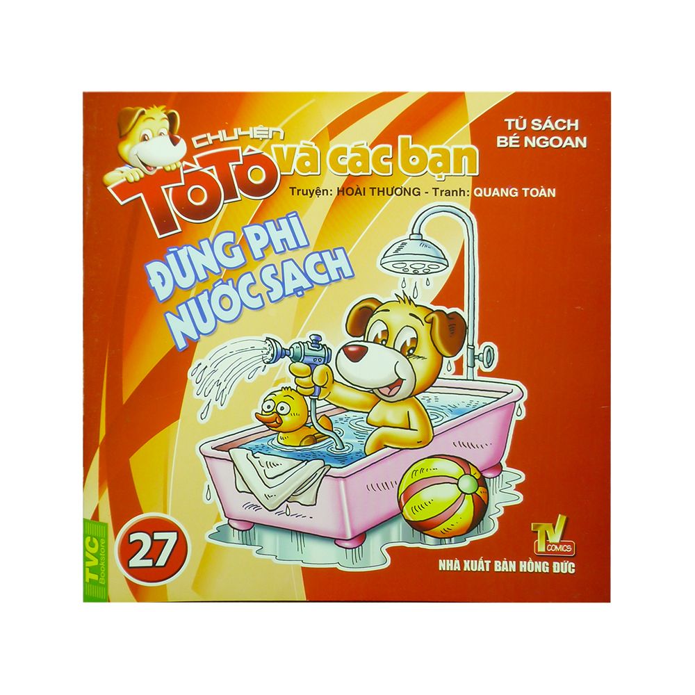 Chuyện TôTô Và Các Bạn - Đừng Phí Nước Sạch