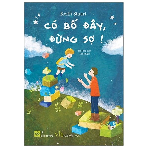 Có Bố Đây Đừng Sợ!