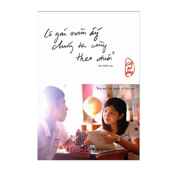 Cô Gái Năm Ấy Chúng Ta Cùng Theo Đuổi (Tái Bản 2019)