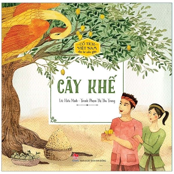 Cổ Tích Việt Nam Cho Bé Mẫu Giáo - Cây Khế