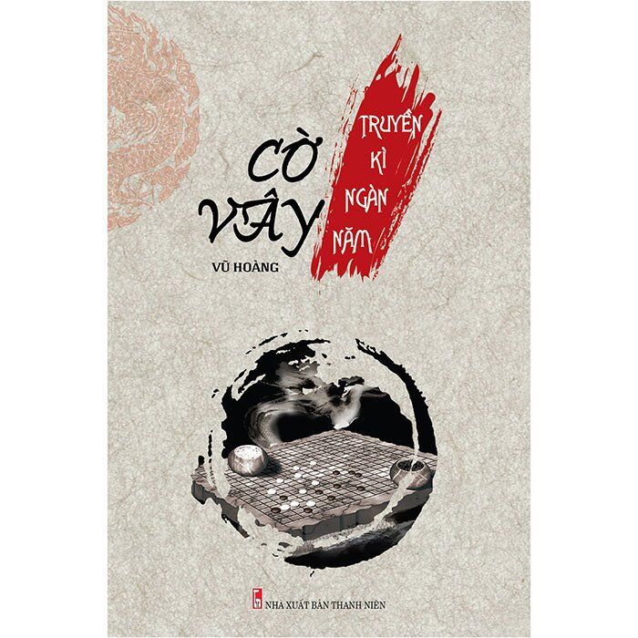 Cờ Vây - Truyền Kì Ngàn Năm - Vũ Hoàng