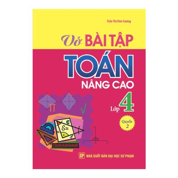 Combo Tiếng Việt Và Bài Tập Toán Nâng Cao 4 ( Bộ 4 Cuốn )
