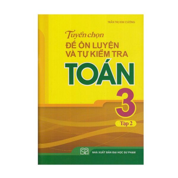 Combo Tuyển Chọn Ôn Luyện Toán Và Tiếng Việt 3 ( Bộ 4 Cuốn )