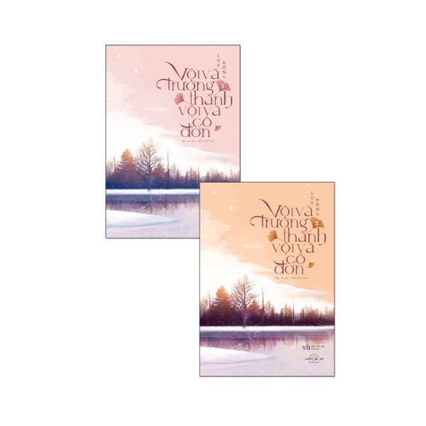 Combo Vội Vã Trưởng Thành Vội Vã Cô Đơn ( Bộ 2 Tập )