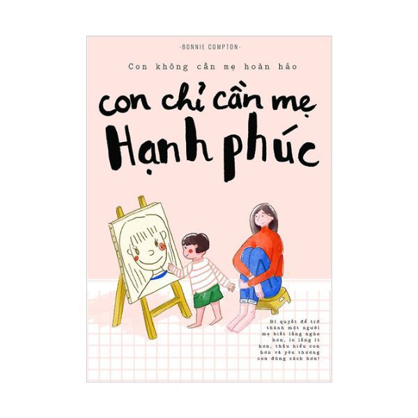 Con Chỉ Cần Mẹ Hạnh Phúc
