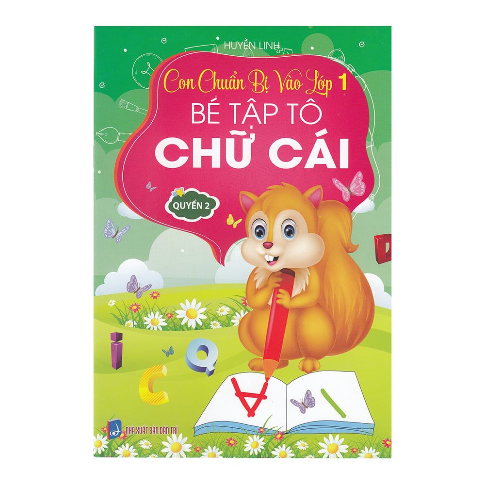 Con Chuẩn Bị Vào Lớp 1 - Bé Tập Tô Chữ Cái - Quyển 2