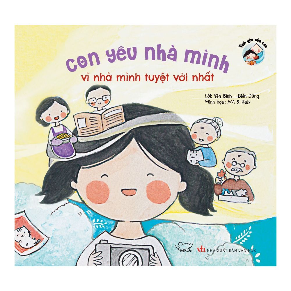 Con Yêu Nhà Mình Vì Nhà Mình Tuyệt Vời Nhất (Tái Bản 2018)
