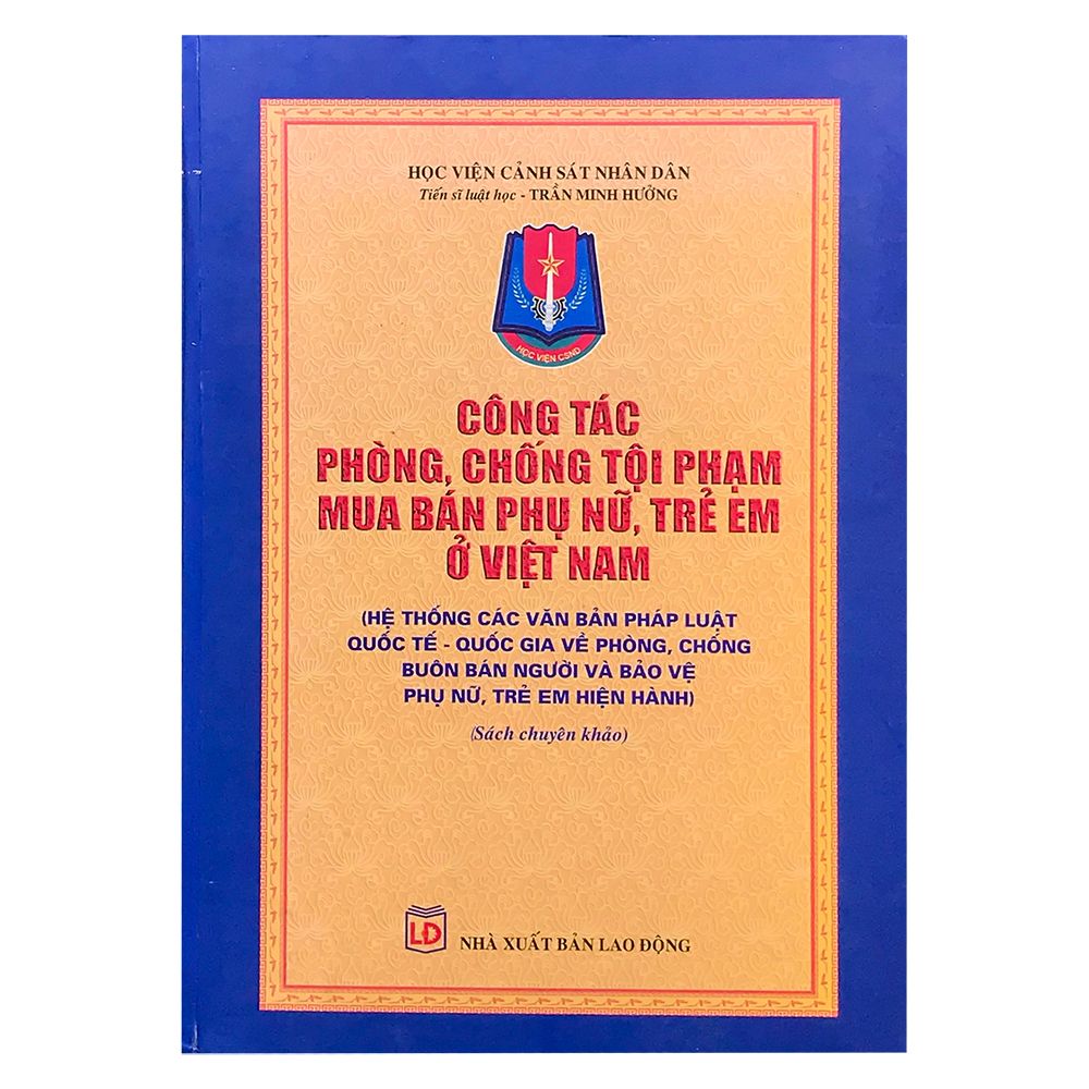 Công Tác Phòng, Chống Tội Phạm Mua Bán Phụ Nữ, Trẻ Em Ở Việt Nam